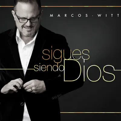 Sigues Siendo Dios - Marcos Witt