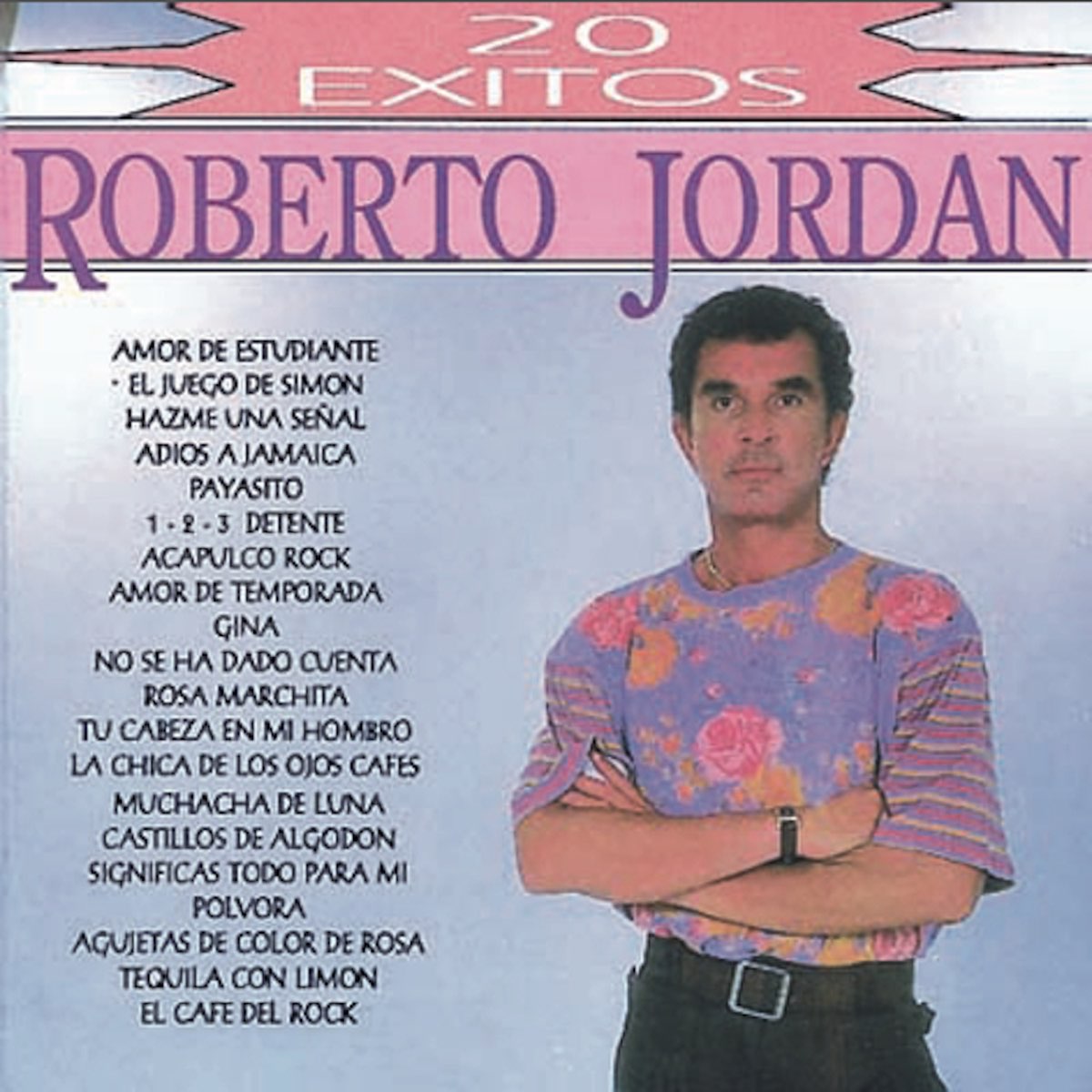 20 Éxitos de Roberto Jordan” álbum de Roberto Jordan en Apple Music