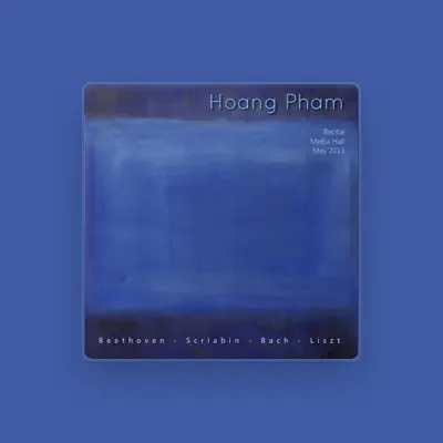 Listen to Hoang Pham, watch music videos, read bio, see tour dates & more!