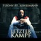 Letzter Kampf (with Jonesmann) - Toony lyrics