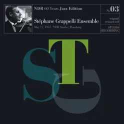 NDR 60 Years Jazz Edition Vol. 3 (May 17, 1957 NDR Studio Hamburg) - Stéphane Grappelli NDR 60 Years Jazz Edition Vol. 3 (May 17, 1957 NDR Studio Hamburg) - Stéphane Grappelli