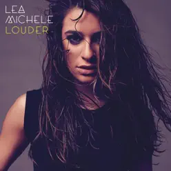 Louder - Lea Michele