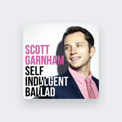 Listen to Scott Garnham, watch music videos, read bio, see tour dates & more!