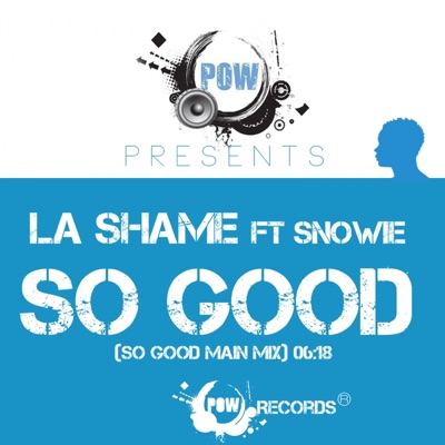So Good (feat. Snowie) - Single