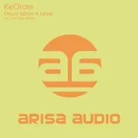 Once Upon A Love — ReOrder