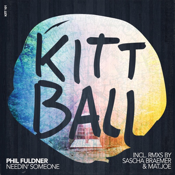 Needin' Someone (Incl. RMX by Sascha Braemer & Mat.Joe) [Remixes] - Single