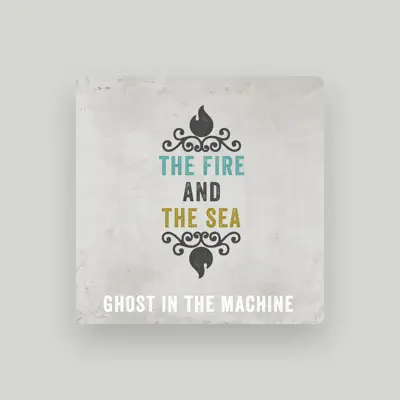 Listen to The Fire and the Sea, watch music videos, read bio, see tour dates & more!