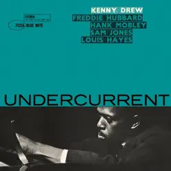 Undercurrent (2007 Remaster) - Kenny Drew Undercurrent (2007 Remaster) - Kenny Drew