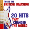 This is the British Invasion 20 Hits That Changed the World!