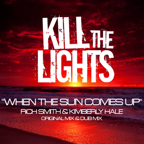 When the Sun Comes Up - Single