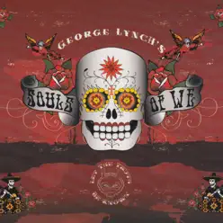 Souls of We Let the Truth Be Known - George Lynch Souls of We Let the Truth Be Known - George Lynch