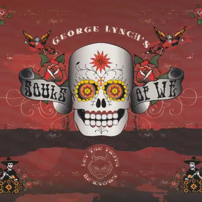 Souls of We Let the Truth Be Known - George Lynch Souls of We Let the Truth Be Known - George Lynch