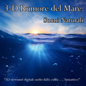 3-D Rumore del Mare: Suoni Naturali - Suoni Naturali