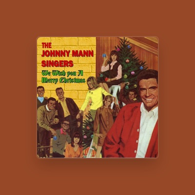 Listen to The Johnny Mann Singers, watch music videos, read bio, see tour dates & more!