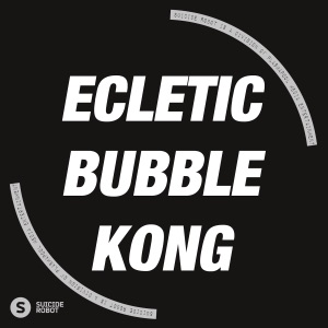 Bubble Kong - Single