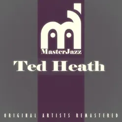 Masterjazz: Ted Heath - Ted Heath Masterjazz: Ted Heath - Ted Heath