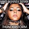Thunderstorm (Mike Skinner Sour House Remix) - Blaise lyrics