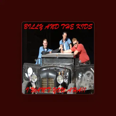 Listen to Billy & The Kids, watch music videos, read bio, see tour dates & more!