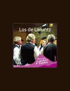 Écoutez Los de Laruntz, regardez des vidéoclips, lisez la biographie, consultez les dates de tournée et plus encore !