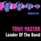 Just For Kicks - Tony Pastor and His Orchestra lyrics