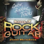 School of Rock Guitar (The Jimi Hendrix Guitar Backing) [Play Along To Your Favorites!] artwork