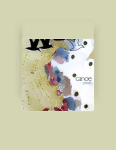 Écoutez Canoe, regardez des vidéoclips, lisez la biographie, consultez les dates de tournée et plus encore !