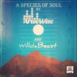 A Species of Soul Arise Wise & Willdabeast