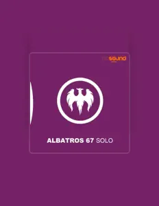 Albatros 67 dinle, müzik videolarını izle, biyografisini oku, tur tarihlerini ve daha fazlasını gör!