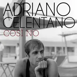 Così no - Single - Adriano Celentano