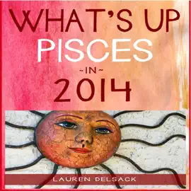 What's Up Pisces in 2014 (Unabridged)