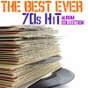 The Best Ever 70s Hits Album Collection