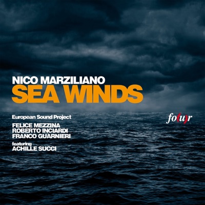 Sea Winds (feat. Felice Mezzina, Roberto Inciardi, Franco Guarnieri & Achille Succi) [European Sound Project]