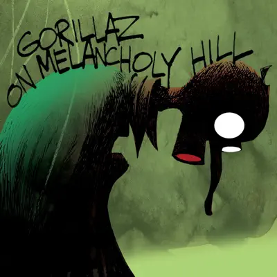 On Melancholy Hill - EP - Gorillaz On Melancholy Hill - EP - Gorillaz