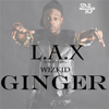 Ginger (feat. Wizkid) - L.A.X