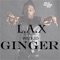 Ginger (feat. Wizkid) - L.A.X lyrics