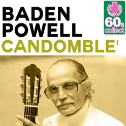 Candomblé (Remastered) - Single - Baden Powell Candomblé (Remastered) - Single - Baden Powell