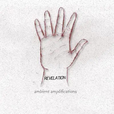 Ambient Amplifications - Revelation
