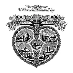 Wilderness Is Paradise Now - Morning Runner