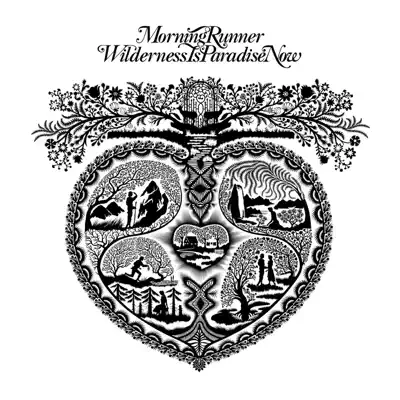 Wilderness Is Paradise Now - Morning Runner Wilderness Is Paradise Now - Morning Runner