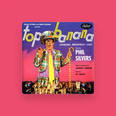 Listen to Original Broadway Cast of "Top Banana", watch music videos, read bio, see tour dates & more!