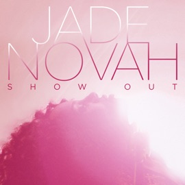 Show Out Jade Novah