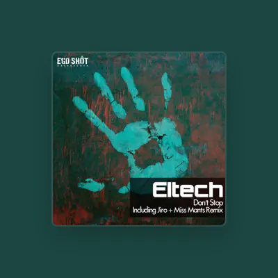 Listen to Eltech, watch music videos, read bio, see tour dates & more!