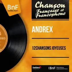 12 chansons joyeuses (feat. J. H. Rys et son orchestre) [Mono Version] - Andrex