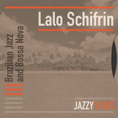 Brazilian Jazz and Bossa Nova - Lalo Schifrin