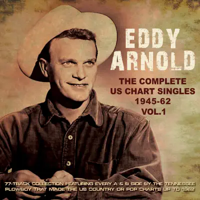 The Complete Us Chart Singles 1945-62, Vol. 1 - Eddy Arnold