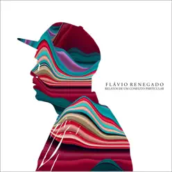 Relatos de um Conflito Particular - Flávio Renegado