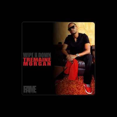Listen to Tremaine Morgan, watch music videos, read bio, see tour dates & more!