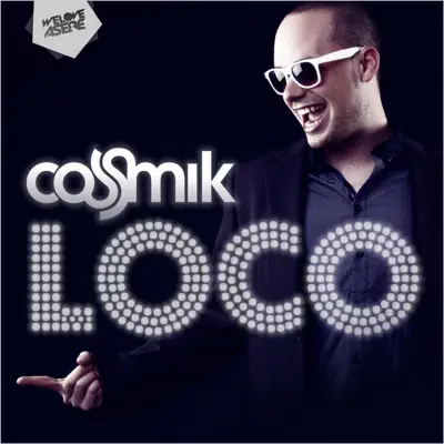 Loco - Single - Cosmik