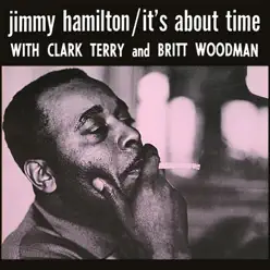 It's About Time (Remastered) - Clark Terry It's About Time (Remastered) - Clark Terry
