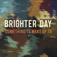 Brighter Day (Something to Wake Up To) [feat. Mic] - Single - Ronny Soprano